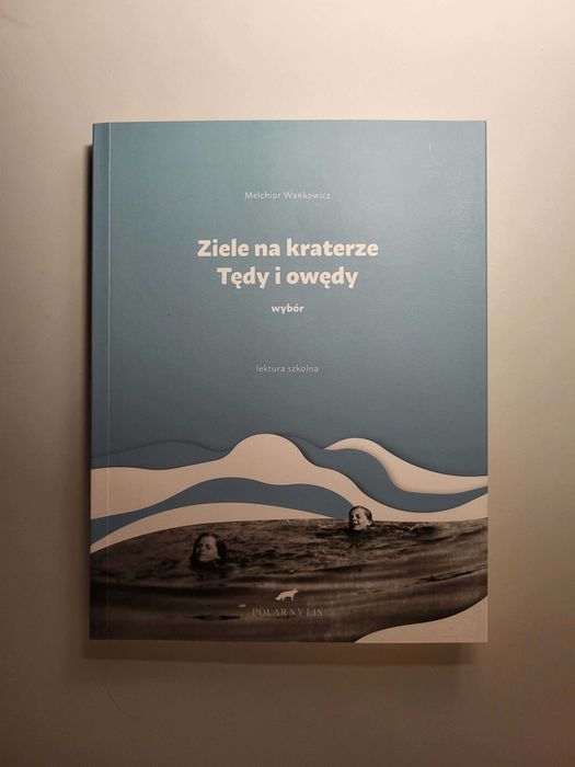Ziele na kraterze - książka Melchior Wańkowicz