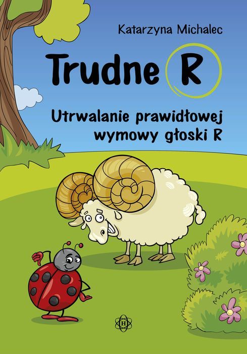Trudne R Utrwalanie Prawidłowej Wymowy Głoski R  Katarzyna Michalec
