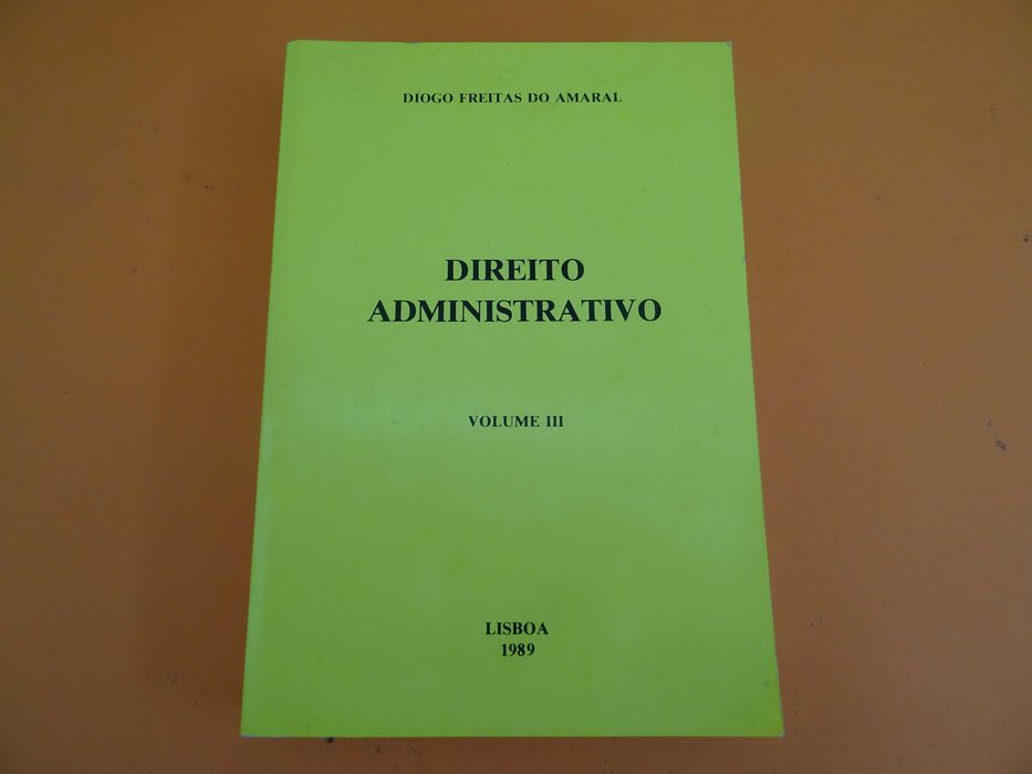 Direito Administrativo Volume III - Diogo Freitas do Amaral