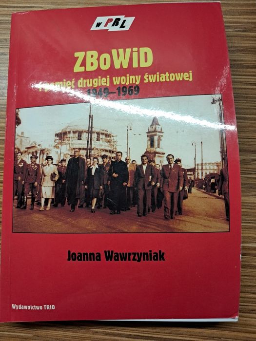 ZBoWiD i pamięć II wojny światowej  J.Wawrzyniak