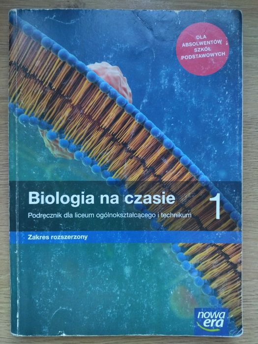 Biologia na czasie 1. Zakres rozszerzony. Podręcznik dla liceum i tech