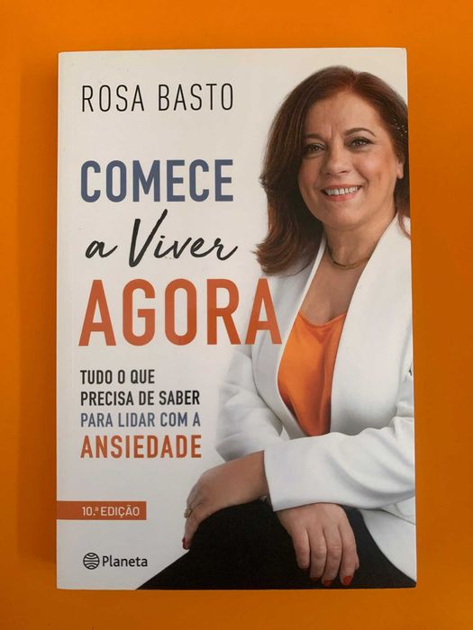 Comece a Viver Agora - Rosa Basto