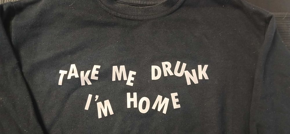 Take Me Drunk / I'm Home (Sweatshirt)