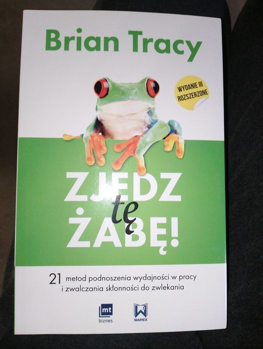 Zjedz tę żabę Brian Tracy