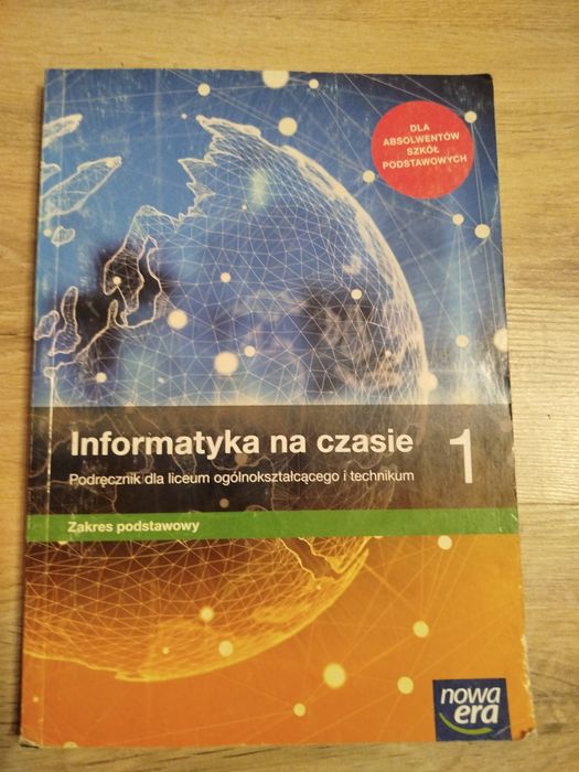 Informatyka na czasie 1 , zakres podstawowy