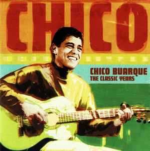 Chico Buarque - "Classic Years" CD