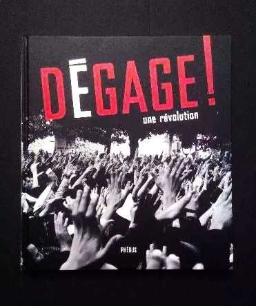 Dégage! Une Revolution