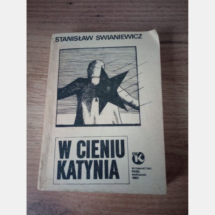 W cieniu Katynia. Stanisław Swianiewicz 1983 rw