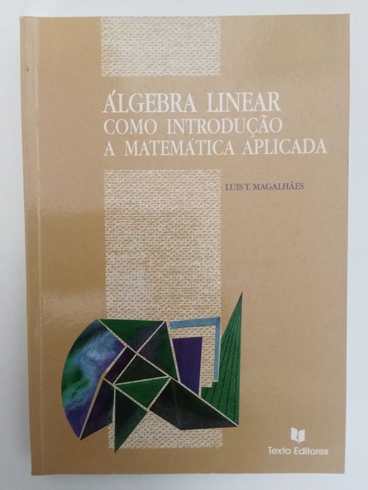 Álgebra Linear como introdução a Matemática Aplicada