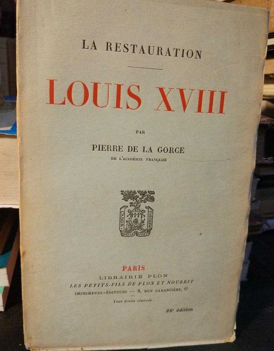 La Restauration - Louis XVIII 1926
