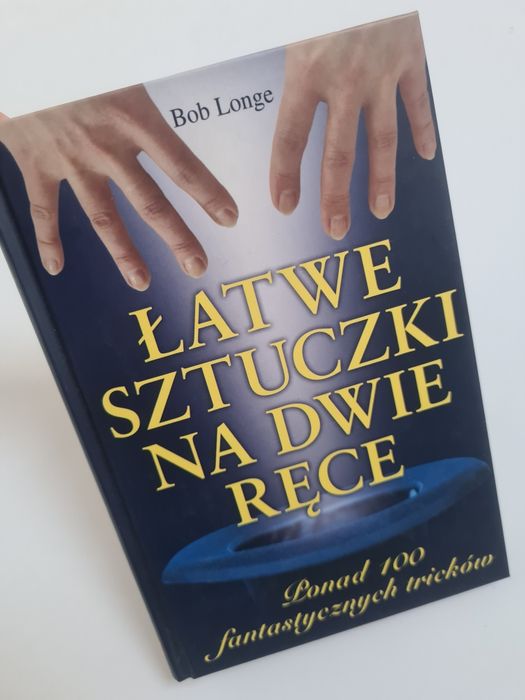 Łatwe sztuczki na dwie ręce - Bob Longe