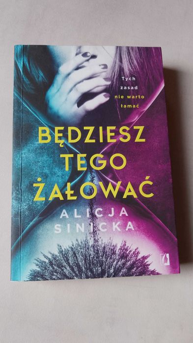 A. Sinicka "Będziesz tego żałować" 2021