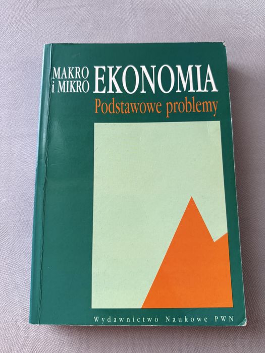 Książka „Makro i mikroekonomia. Podstawowe problemy” PWN