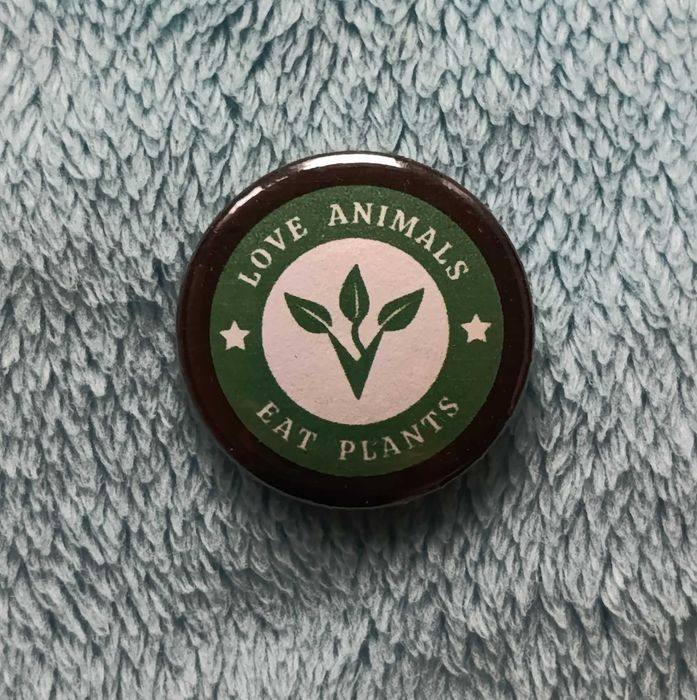 Przypinka love animals eat plants * vegan