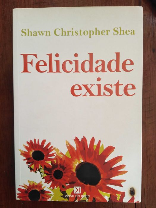 Shawn Christopher Shea - Felicidade existe