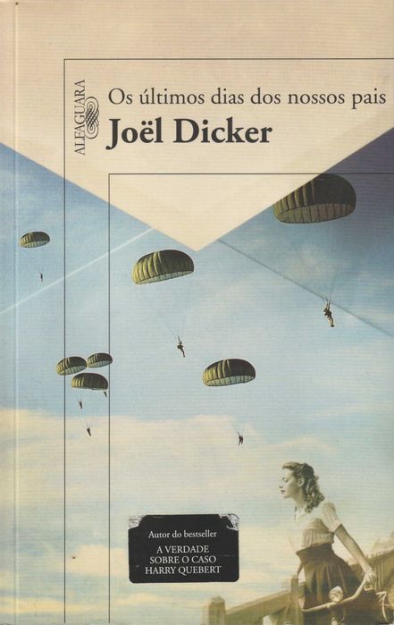 Os Últimos Dias dos Nossos Pais - Joël Dicker