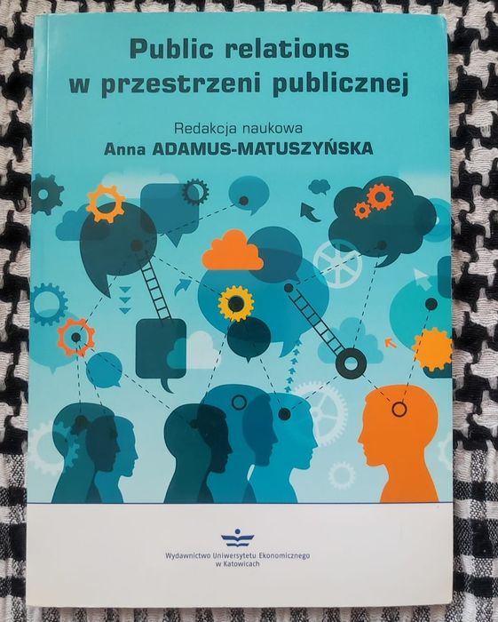 Anna Adamus-Matuszyńska - Public relations w przestrzeni publicznej .