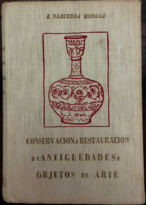 Conservation and Restoration of Antiquities and Art Objects