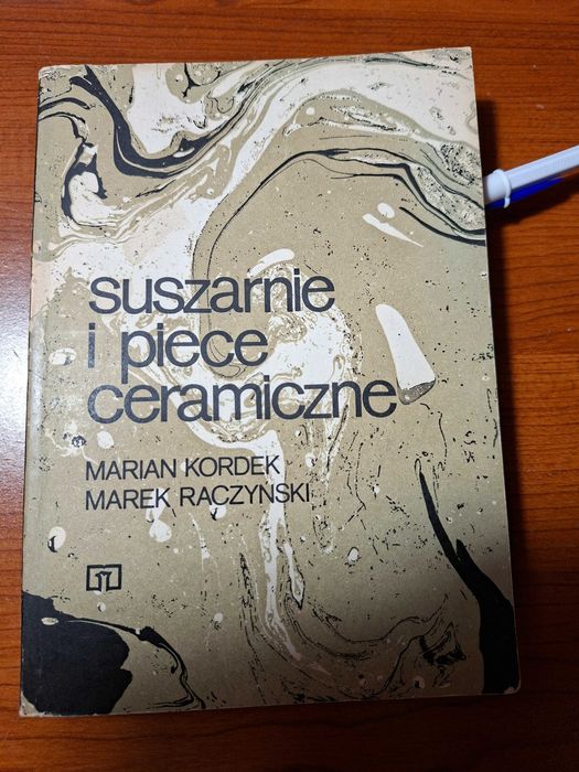 Roboty zduńskie "Suszarnie i piece ceramiczne" Marian Kordek, Marian Raczyński