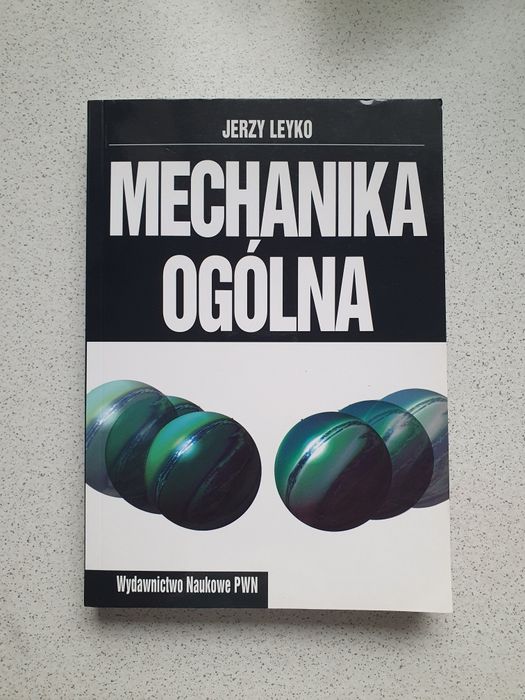 Mechanika ogólna Jerzy Leyko
