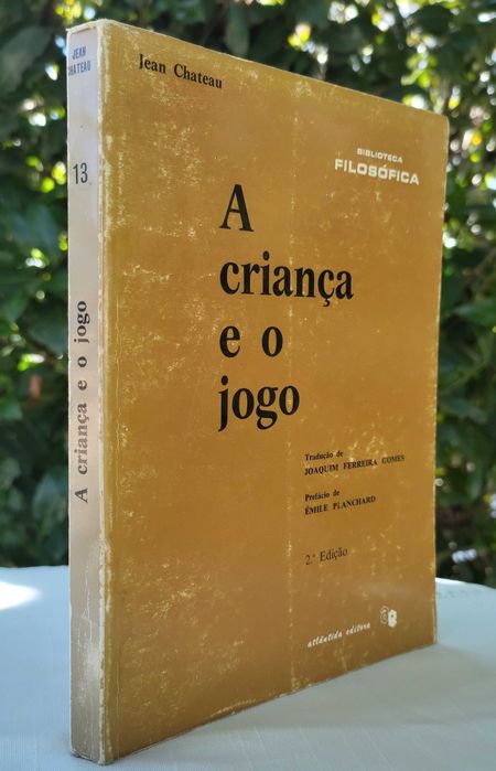A criança e o jogo (Jean Chateau) [Escola]