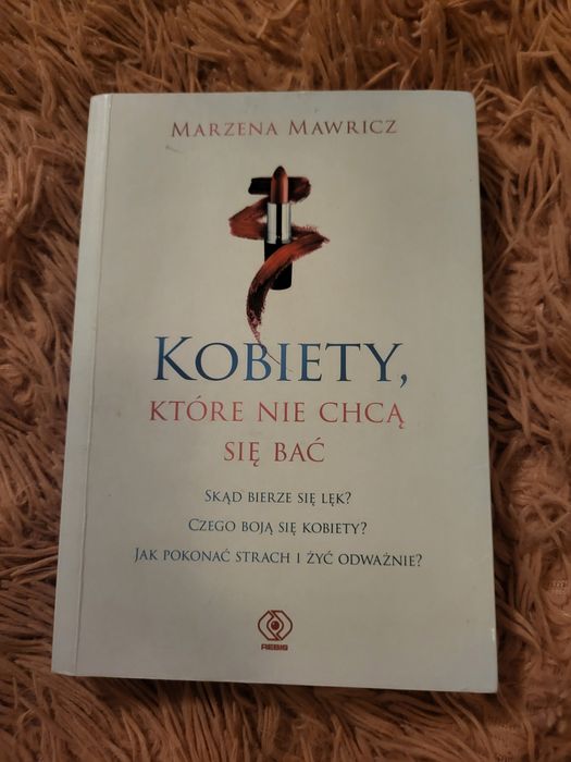 "Kobiety, które nie chcą się bać" Marzena Mawricz
