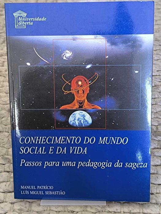 Conhecimento do Mundo Social e da Vida
para uma pedagogia da sageza