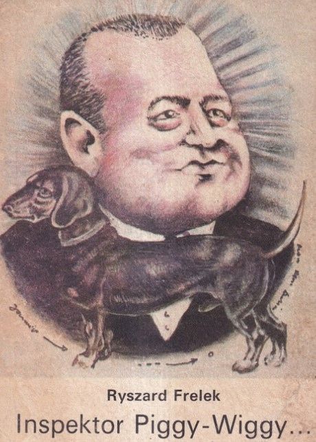 Inspektor Piggy Wiggy R Frelek