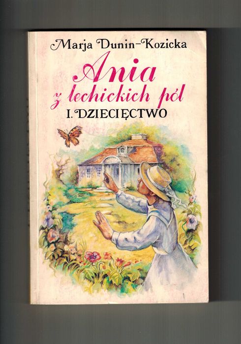 Ania z lechickich pól I. Dziecięctwo