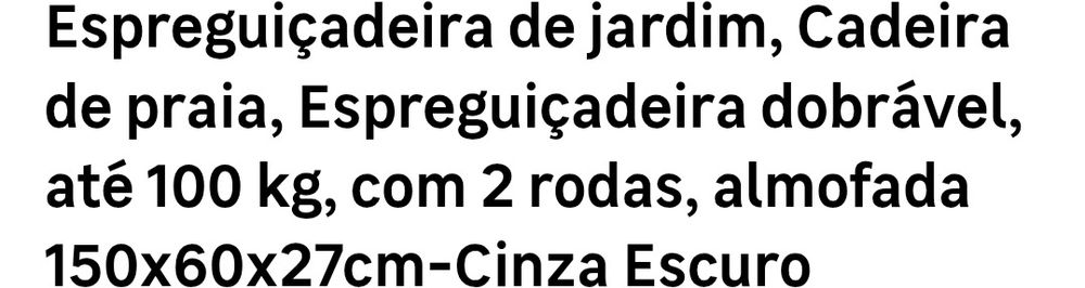 Cadeira espreguiçadeira com rodas como novas