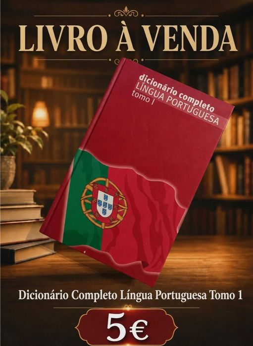 Dicionário Completo da Língua Portuguesa - Tomo 1