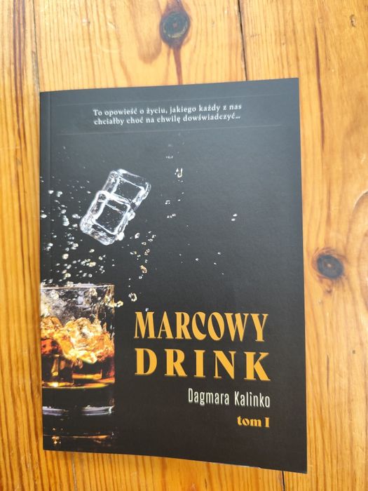 Książka Marcowy Drink Dagmara Kalinko nowa