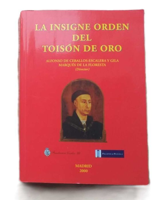 La Insigne Orden del Toisón de Oro