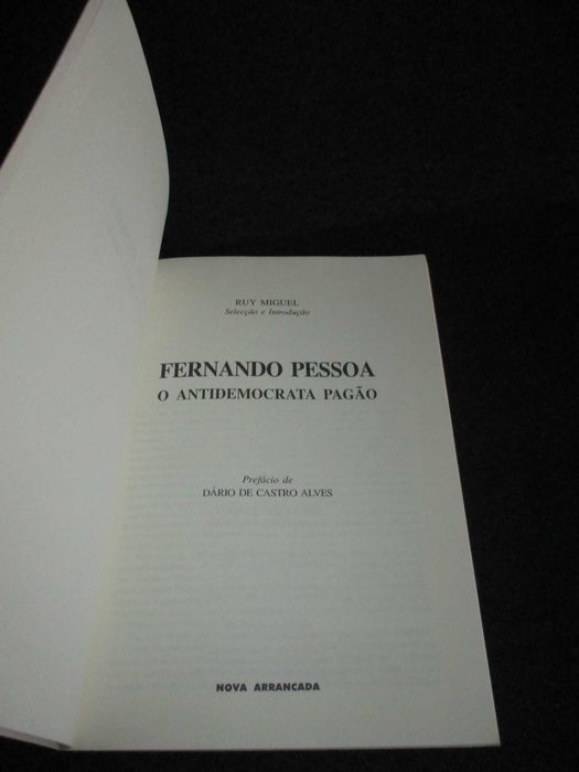 Livro Fernando Pessoa O Antidemocrata Pagão Ruy Miguel