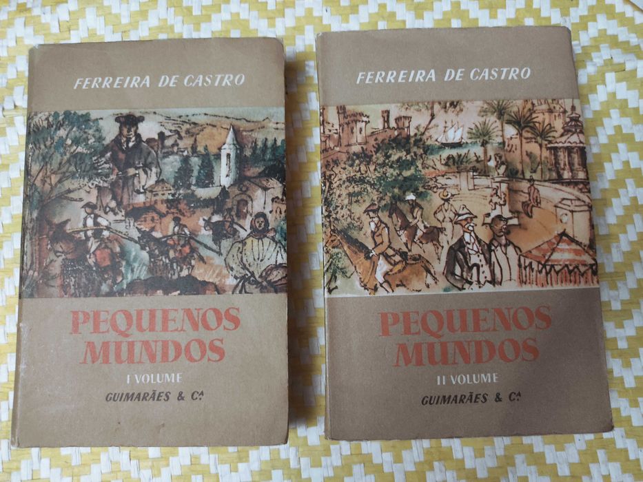 PEQUENOS MUNDOS – 2 Vol.– 
Ferreira de Castro 
Guimarães Editores