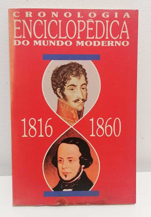 Cronologia Enciclopédica do Mundo Moderno (1816/1860)