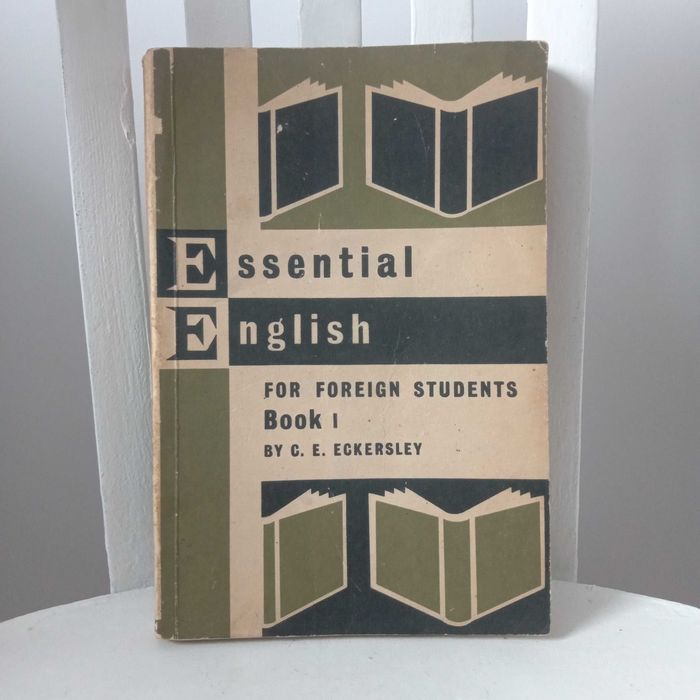 "Essential English for Foreign Students" Book 1, C.E. Eckersley