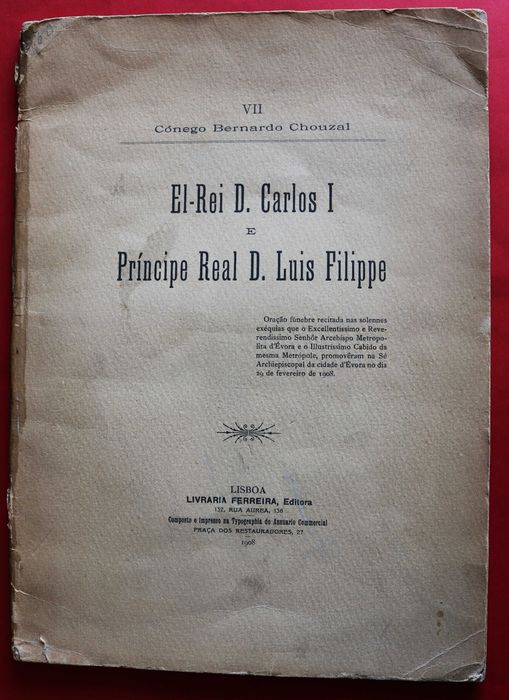 Oração fúnebre por Rei D Carlos e Príncipe D Luís Filipe 1908 em Évora