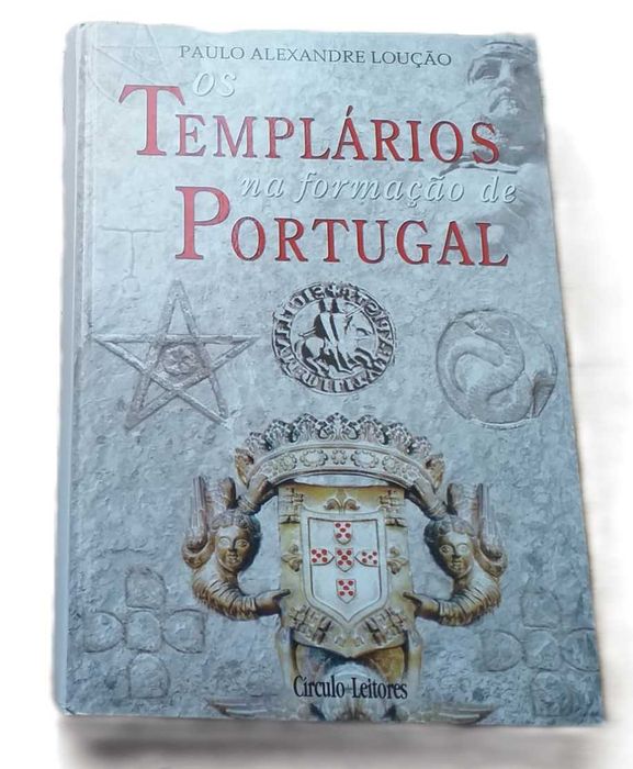 Os Templários na Formação de Portugal, de Paulo Alexandre Loução