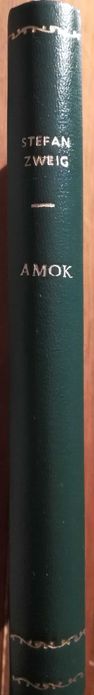 Amok / Carta a Uma Desconhecida / A Colecção Invisível - Stefan Zweig