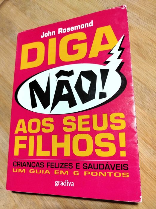 Diga Não aos Seus Filhos! de John Rosemond