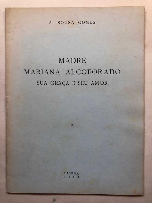 Madre Mariana Alcoforado - Sua graça e seu Amor