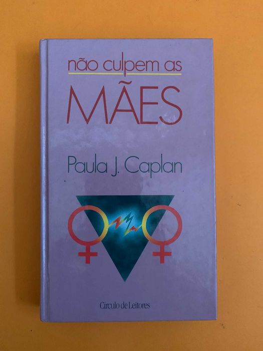 Não culpem as Mães - Paula J. Caplan