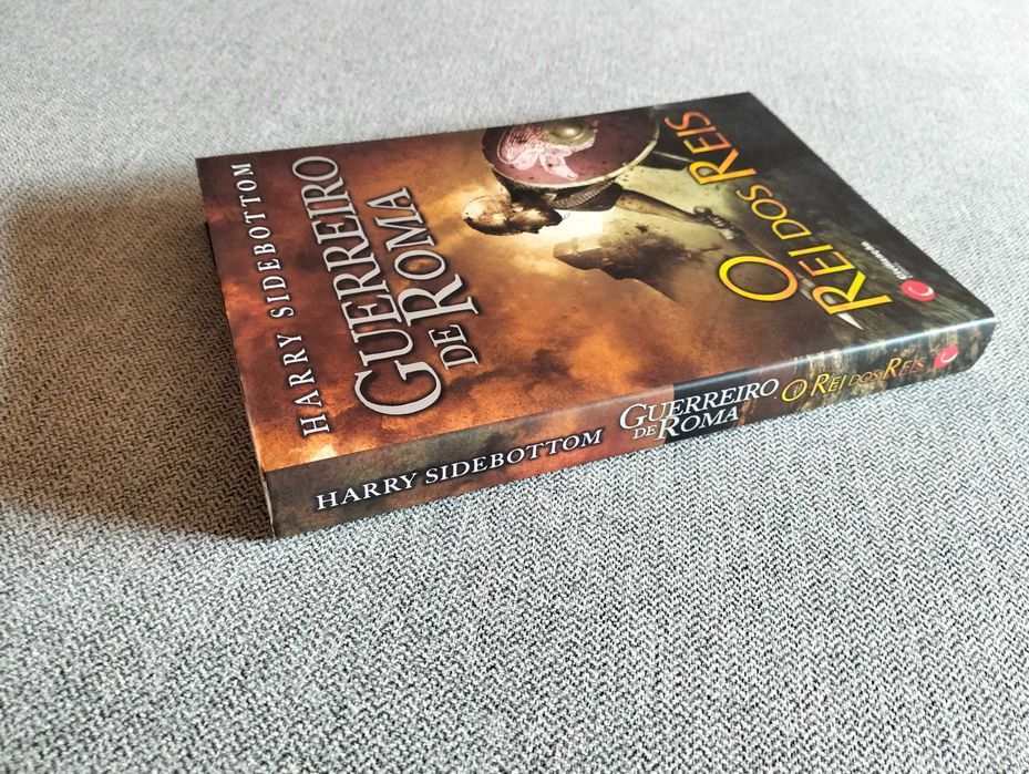 Livro "Guerreiro de Roma - O Rei dos Reis" de Harry Sidebottom