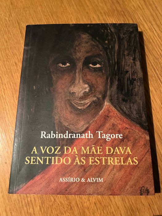 A Voz da Mãe Dava Sentido às Estrelas      RABINDRANATH TAGORE