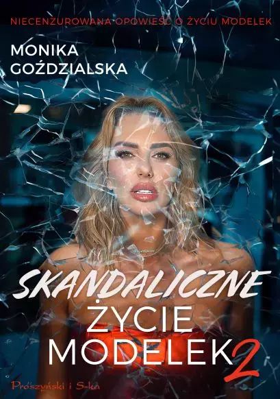 Skandaliczne życie modelek 2. Prószyński. Nowy Produkt