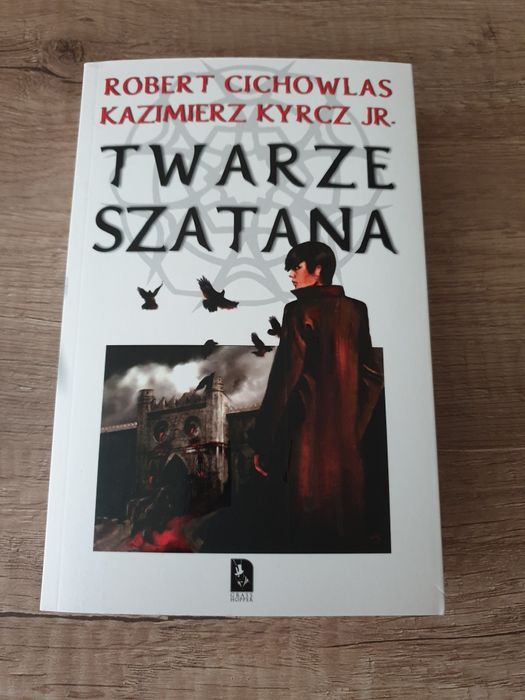 Twarze szatana Robert Cichowlas, Kazimierz Kyrcz