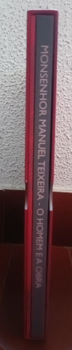 Monsenhor Manuel Teixeira: O Homem e a Obra