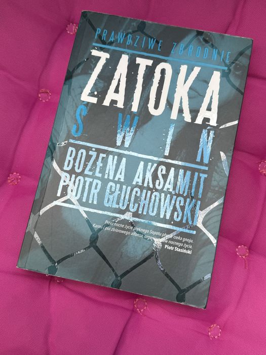 Książka Zatoka Świń – Bożena Aksamit, Piotr Głuchowski