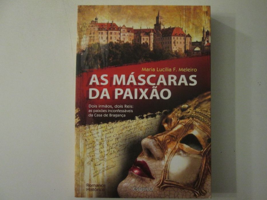 As máscaras da paixão- Maria Lucília F. Meleiro
